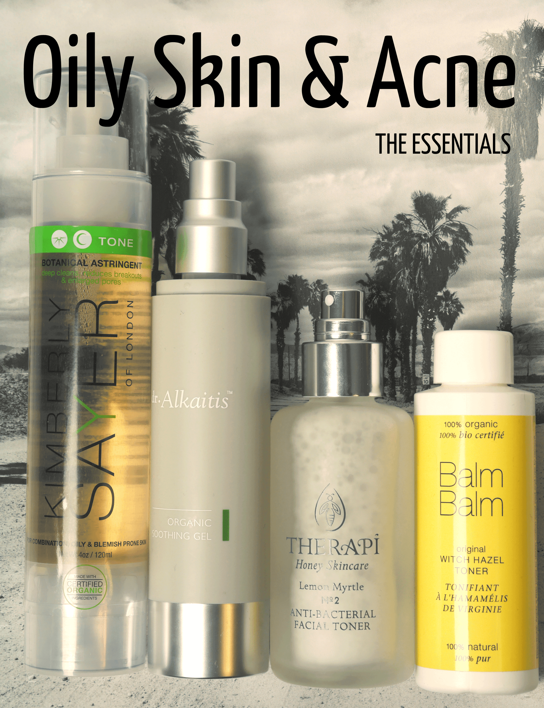 Oily Skin and Acne: Essential Tips