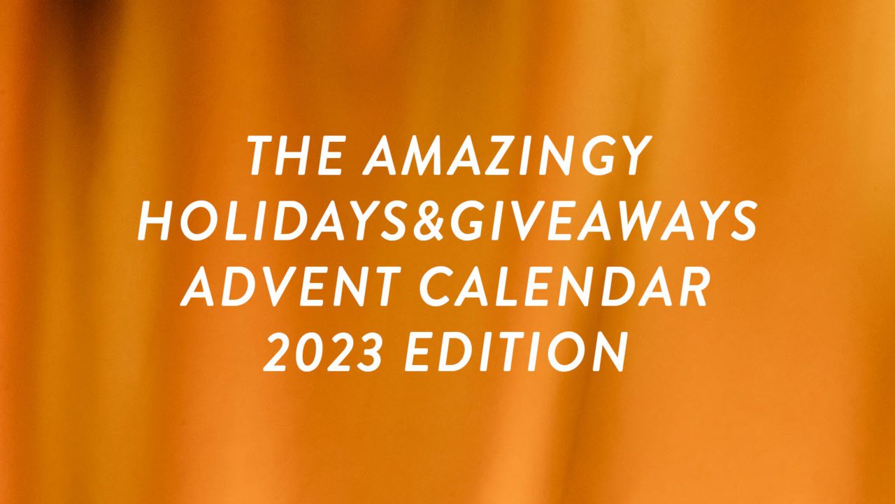 The Amazingy Holidays&Giveaways Advent Calendar 2023 Edition - Amazingy Magazine