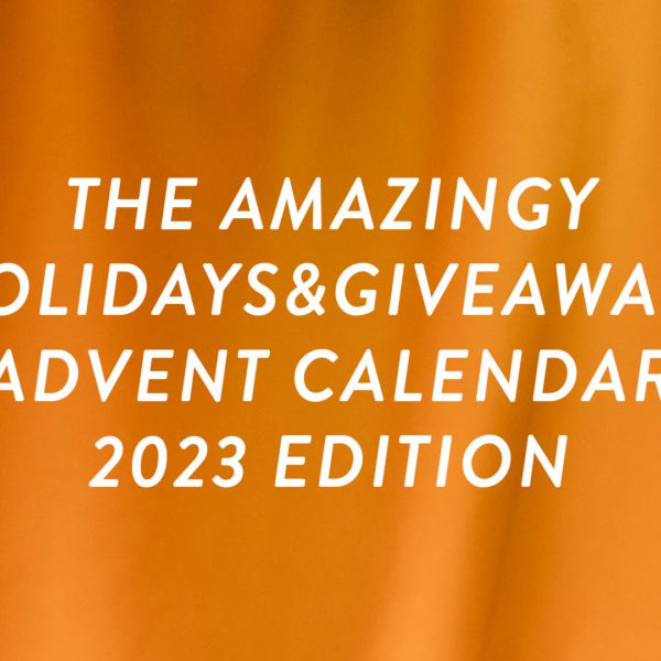 The Amazingy Holidays&Giveaways Advent Calendar 2023 Edition - Amazingy Magazine